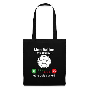 mon ballon m'appelle et je dois y aller hadball - Sac en tissu - noir - Devant