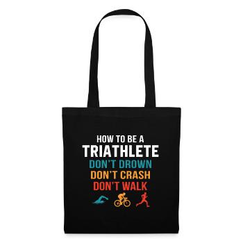 How to be a triathlete - Sac en tissu - noir - Devant