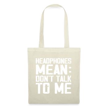 Headphones Mean Don't Talk to Me Funny Gym Workout - Sac en tissu - nature - Devant