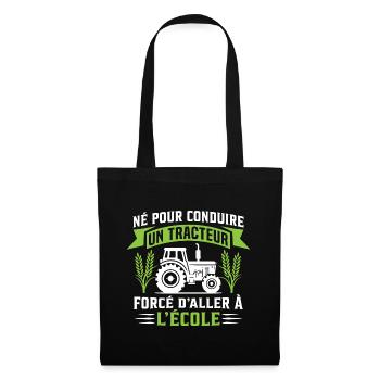 Né pour conduire un tracteur cadeau agriculteur - Sac en tissu - noir - Devant