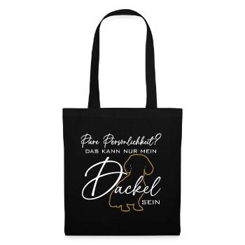 Mein Dackel ist die pure Persönlichkeit - Stoffbeutel - Schwarz - Vorne