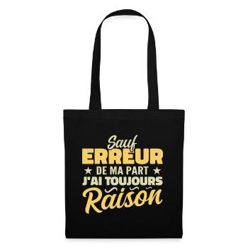 Wenn ich mich nicht irre, habe ich immer Recht - Stoffbeutel - Schwarz - Vorne