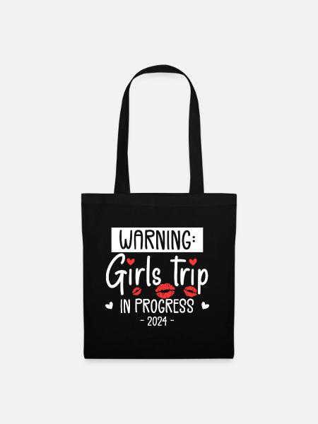 Warnung Girls Trip In Progress 2024 - Stoffbeutel - Schwarz