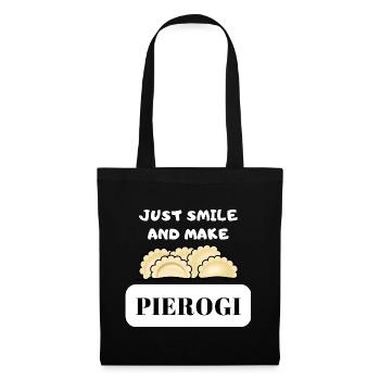 Just Smile And Make Pierogi Funny Design - Tote Bag - black - Front