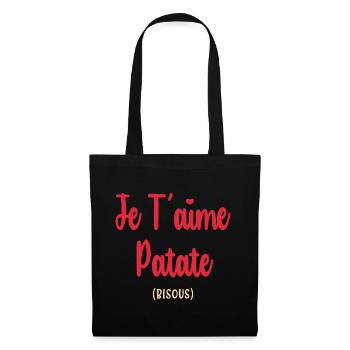 Je T aime Patate Bisous Cadeau Rigolo Original - Sac en tissu - noir - Devant
