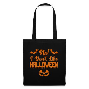 I don't like halloween - Tote Bag - black - Front