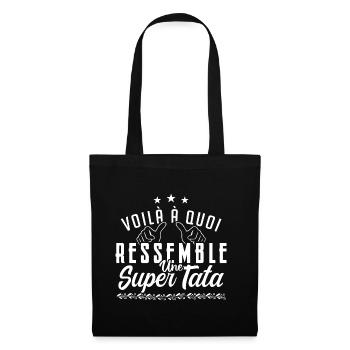 Voilà à quoi ressemble une super tata - Sac en tissu - noir - Devant