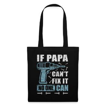 If Papa Can't Fix It Craftsman DIY Funny - Tote Bag - black - Front