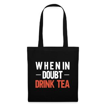 Tea Drinker Tea Lover Gift Tea - Tote Bag - black - Front