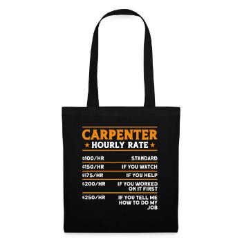 Carpenter Gift Saying Woodworking - Tote Bag - black - Front