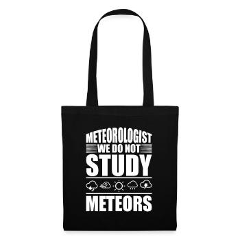 Meteorologist saying gift meteorology - Tote Bag - black - Front