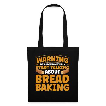 Bread Baking Gift Bakery Quote Baker - Tote Bag - black - Front
