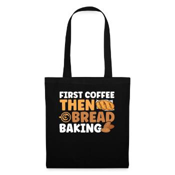 Bread Baking Gift Bakery Quote Baker - Tote Bag - black - Front