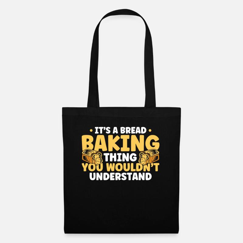 Brotbacken Geschenk Bäckerei Zitat Bäcker - Stoffbeutel - Schwarz