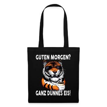 Guten Morgen - Ganz dünnes Eis Spruch Kaffee - Stoffbeutel - Schwarz - Vorne
