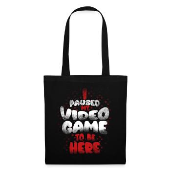 I paused my game to be here, - Tote Bag - black - Front