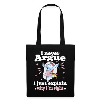 I'm not arguing, I'm just explaining why - Tote Bag - black - Front