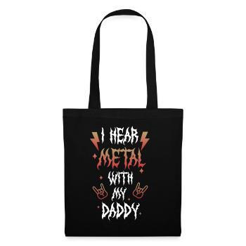 J’entends du métal avec mon t-shirt de papa pour - Sac en tissu - noir - Devant