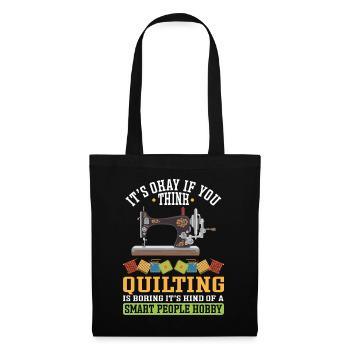Quilting Gift Sewing Knitting Quilter - Tote Bag - black - Front