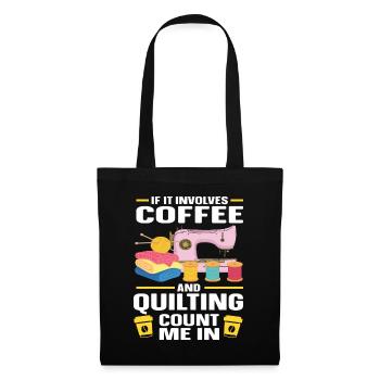 Quilten Geschenk Nähen Stricken Quilter - Stoffbeutel - Schwarz - Vorne