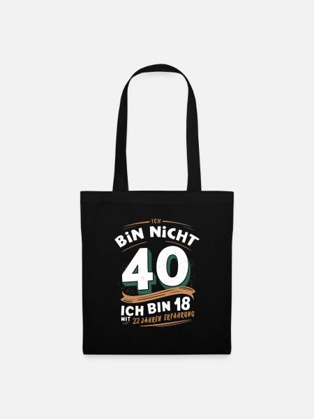 40. geburtstag geschenke spruch lustig - Stoffbeutel - Schwarz