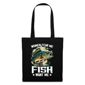 Women Fear Me Fish Want Me Funny Fishing - Tote Bag - black - Front