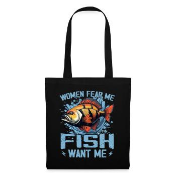 Women Fear Me Fish Want Me Funny Fishing - Tote Bag - black - Front