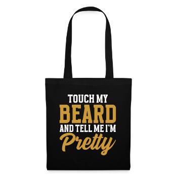 Citation de barbe, Touche ma barbe et dis-moi que je suis jolie - Sac en tissu - noir - Devant