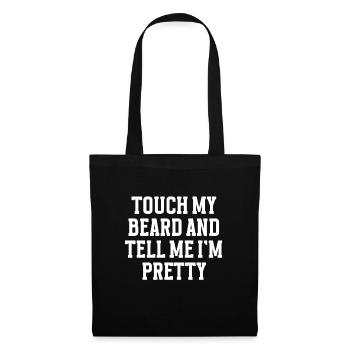 Citation de barbe, Touche ma barbe et dis-moi que je suis jolie - Sac en tissu - noir - Devant