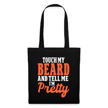 Citation de barbe, Touche ma barbe et dis-moi que je suis jolie - Sac en tissu - noir - Devant