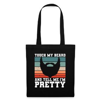Citation de barbe, Touche ma barbe et dis-moi que je suis jolie - Sac en tissu - noir - Devant