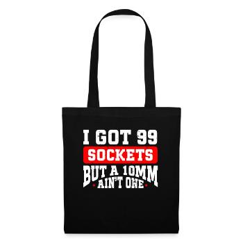 Mécanicien J’ai 99 douilles mais un 10mm n’en est pas un - Sac en tissu - noir - Devant