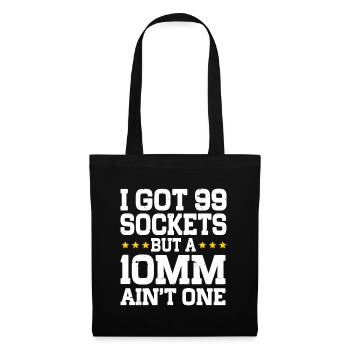 Mécanicien J’ai 99 douilles mais un 10mm n’en est pas un - Sac en tissu - noir - Devant