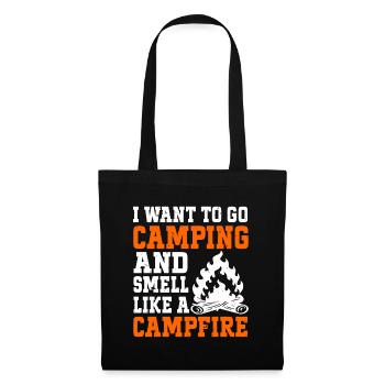 Je veux faire du camping et sentir comme un feu de camp - Sac en tissu - noir - Devant