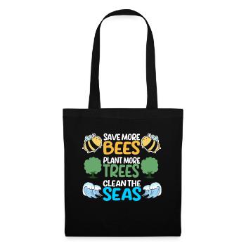 Save More Bees Plant More Trees Clean The Seas - Stoffbeutel - Schwarz - Vorne