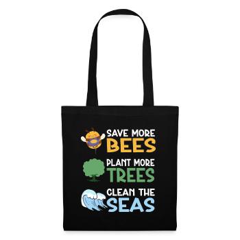 Save More Bees Plant More Trees Clean The Seas - Stoffbeutel - Schwarz - Vorne