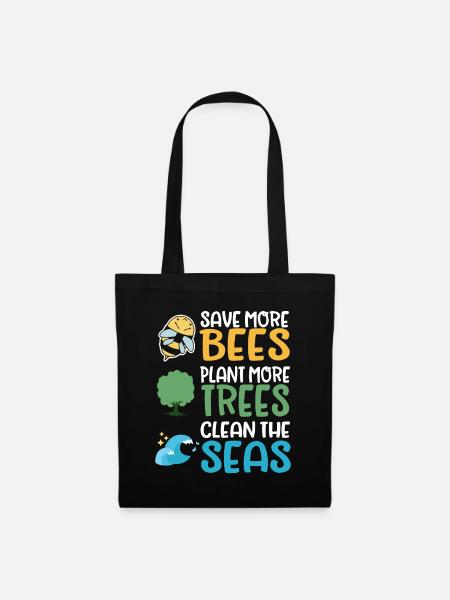 Save More Bees Plant More Trees Clean The Seas - Stoffbeutel - Schwarz