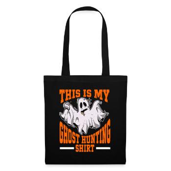 This Is My Ghost Hunting Shirt Paranormal Hunter - Stoffbeutel - Schwarz - Vorne