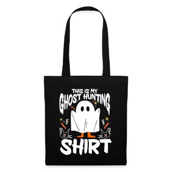 This Is My Ghost Hunting Shirt Paranormal Hunter - Stoffbeutel - Schwarz - Vorne