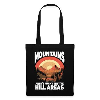 Les montagnes ne sont pas drôles, ce sont des collines, des randonnées - Sac en tissu - noir - Devant