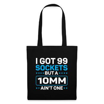 Mécanicien J’ai 99 douilles mais un 10mm n’en est pas un - Sac en tissu - noir - Devant