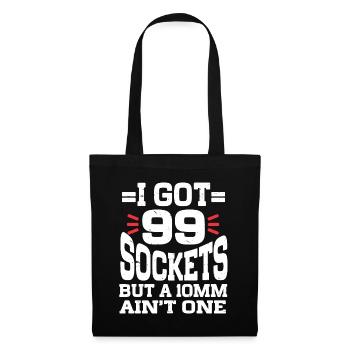 Mécanicien J’ai 99 douilles mais un 10mm n’en est pas un - Sac en tissu - noir - Devant