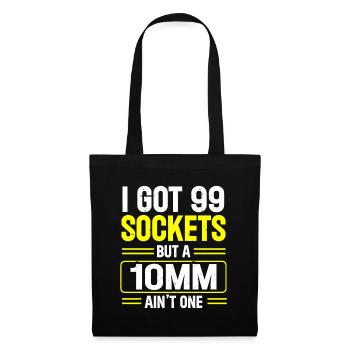 Mécanicien J’ai 99 douilles mais un 10mm n’en est pas un - Sac en tissu - noir - Devant