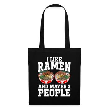 I Like Ramen And Maybe 3 People Chopsticks Noodle - Stoffbeutel - Schwarz - Vorne