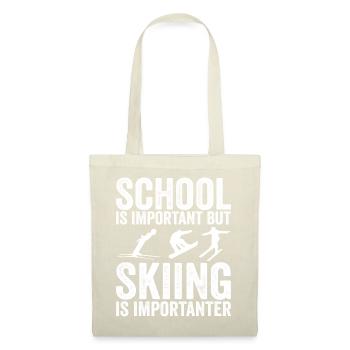 School is important but skiing is importanter - Sac en tissu - nature - Devant