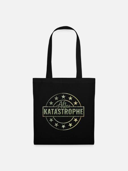 Alter Katastrophe - Stoffbeutel - Schwarz