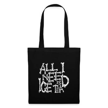 All i need is ice tea bones horror halloween - Tote Bag - black - Front