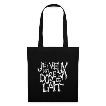 Je veux ma dose de lait thème horreur osseux - Sac en tissu - noir - Devant