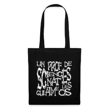 Un prof de sciences nat qui aime les os horreur - Sac en tissu - noir - Devant