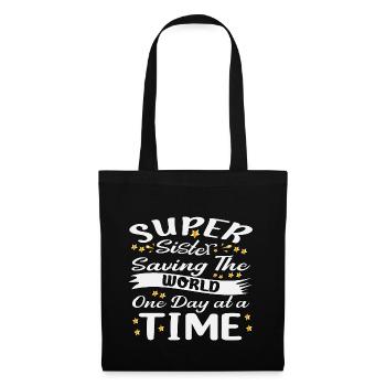 Super sister saving the world on day at time - Tote Bag - black - Front